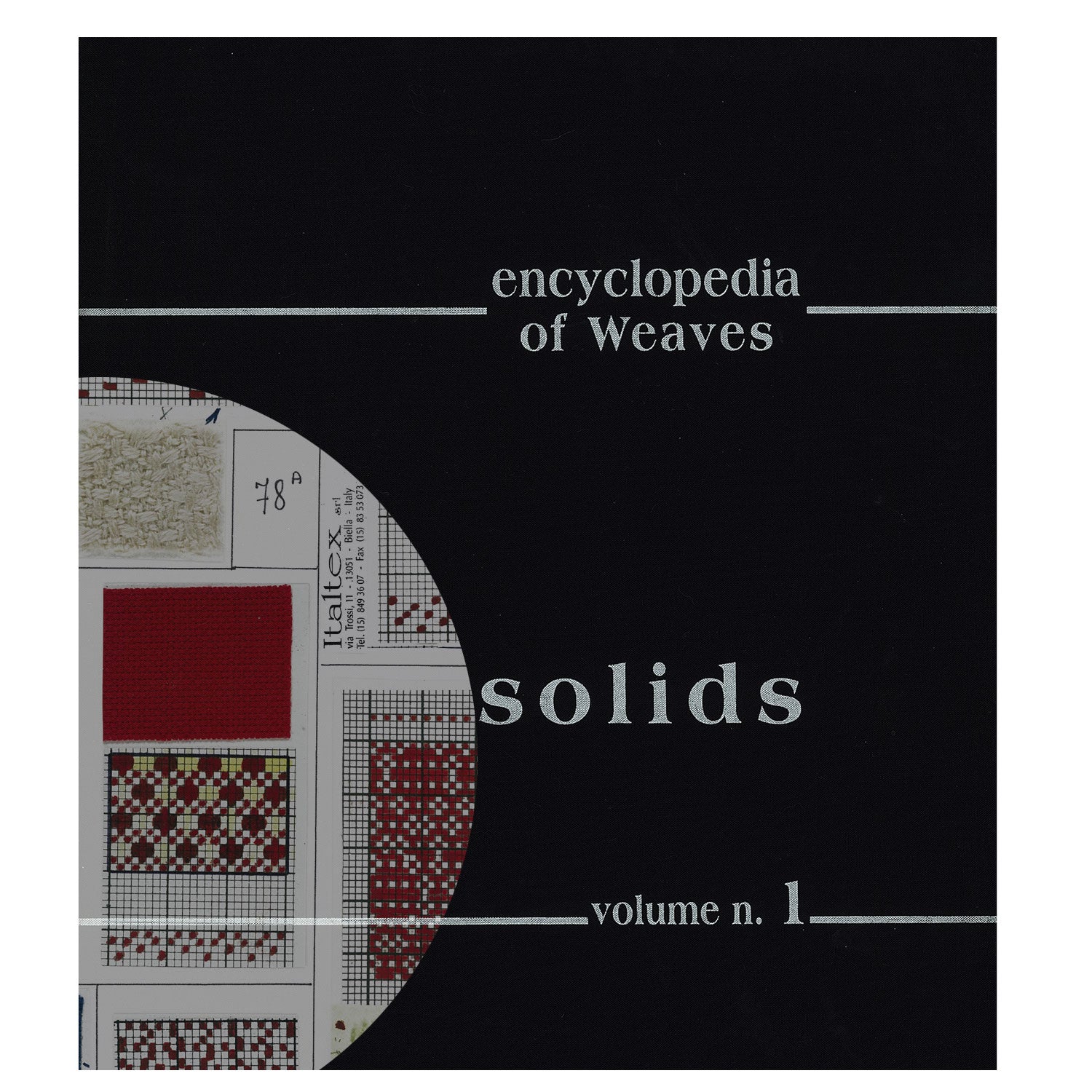 Encyclopedia Of Weaves - Solids Vol.1