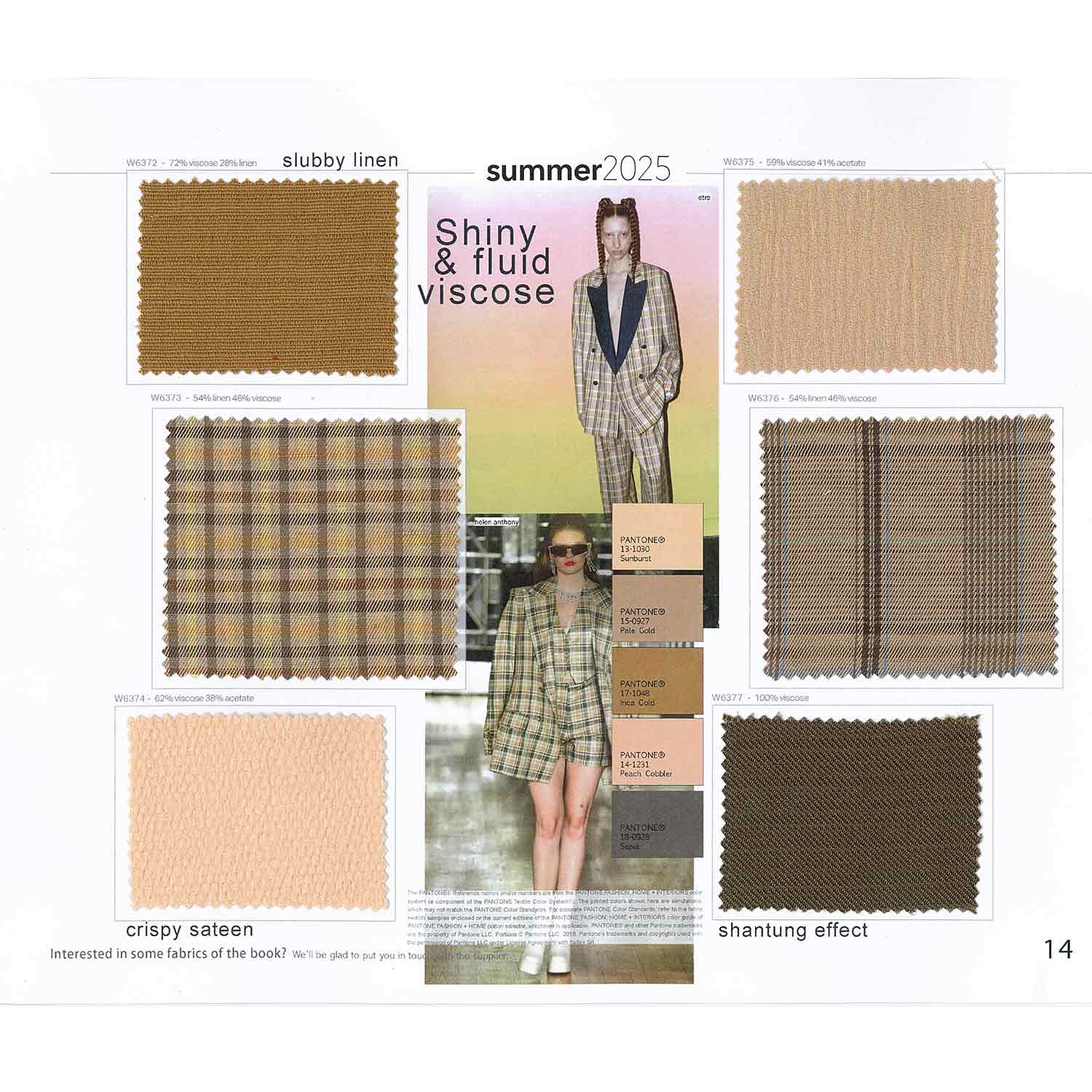 Shiny viscose with linen weft in the warm tones of refined checks for jackets. Viscose also in precious rippled satins. Silk and viscose for embossed jacquards on checkered patterns. Viscose and acetate in nude colour crispy sateen for tops, skirts and dresses. One shantung effect brown fabric.