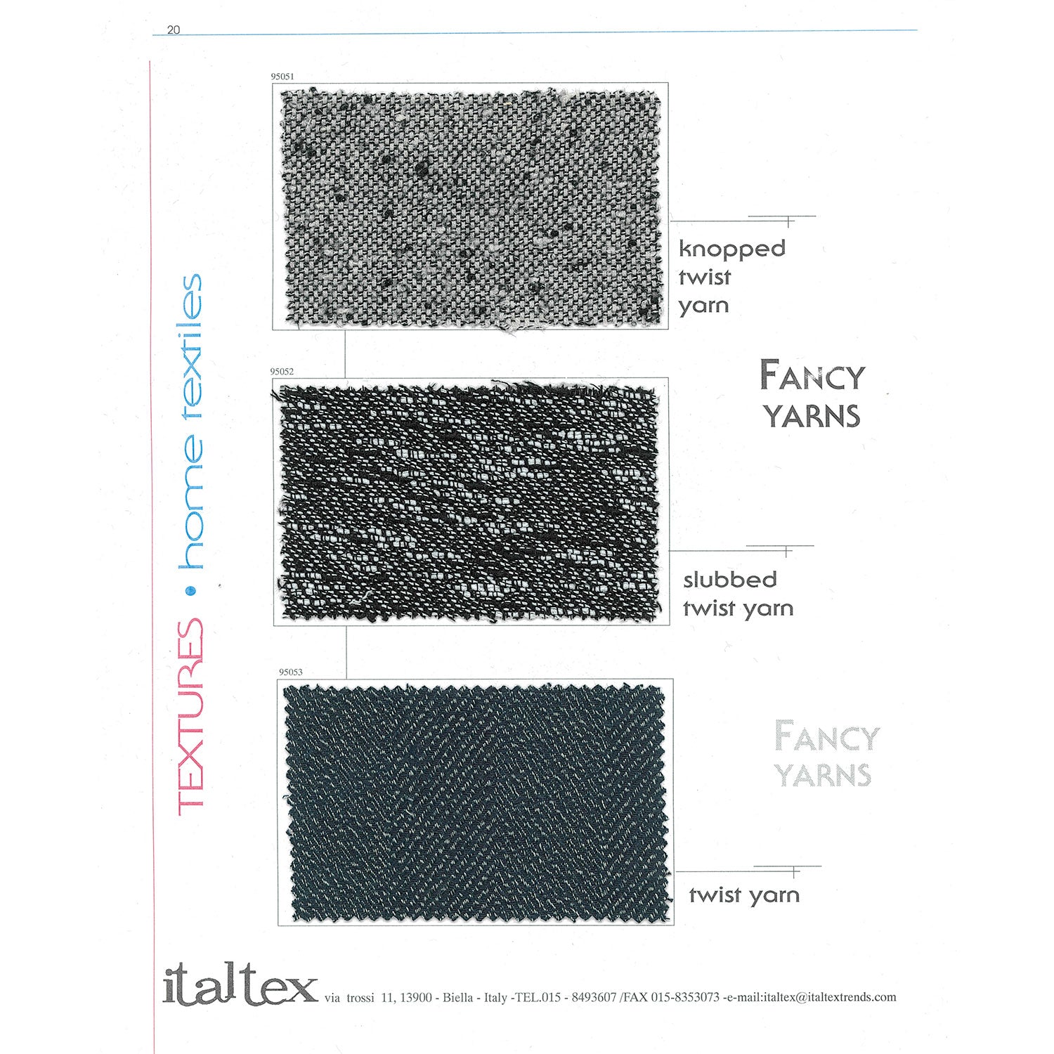 Textures Home Textiles dal 2002 al 2009